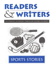 8005.01-RWSS Sports Stories (Readers & Writers: Becoming Authors Through Genre Studies)